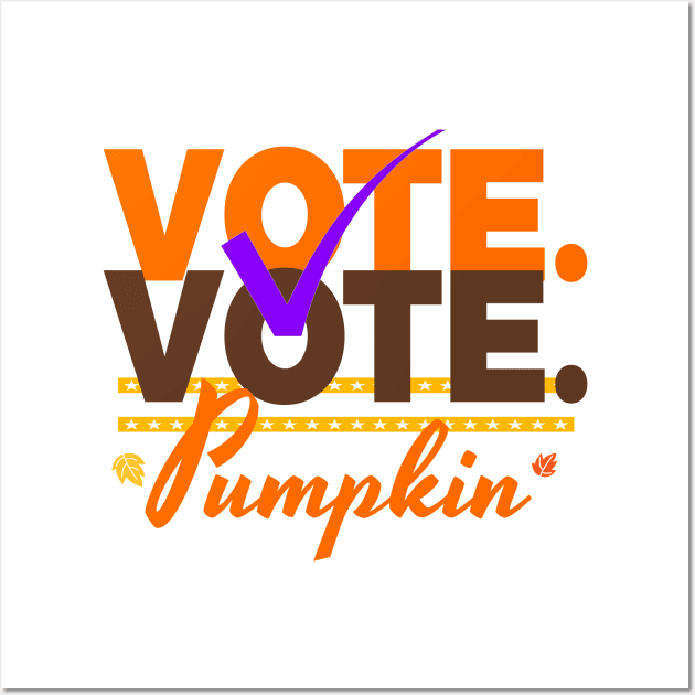 Halloween Vote Pumpkin Anti Trump Wall Art by lisalizarb